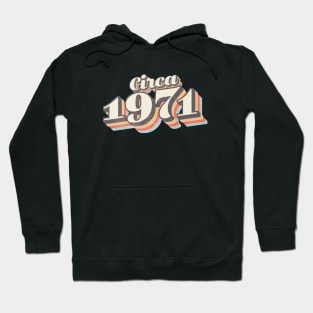 circa 1971 birthday year Hoodie